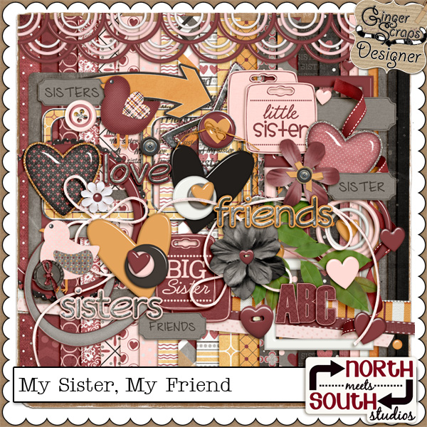My Sister, My Friend {Full Kit} by North Meets South Studios