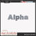 Included : Alpha