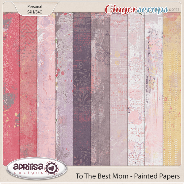 To The Best Mom - Painted Papers by Aprilisa Designs