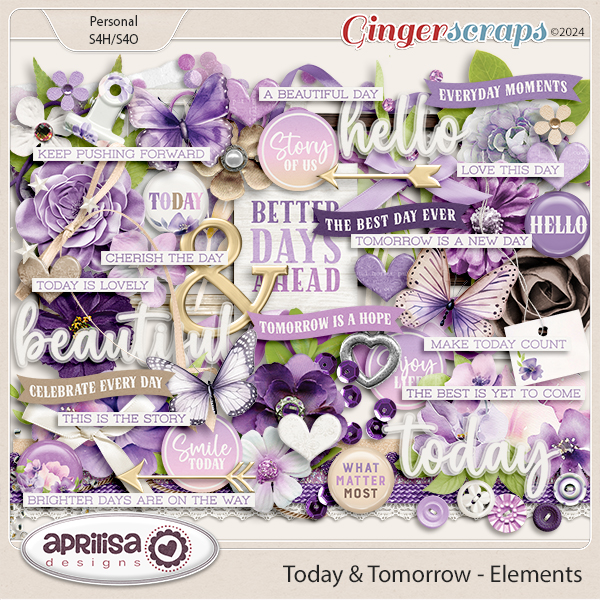 Today & Tomorrow - Elements by Aprilisa Designs