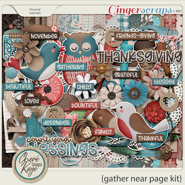 Gather Near Page Kit by Chere Kaye Designs