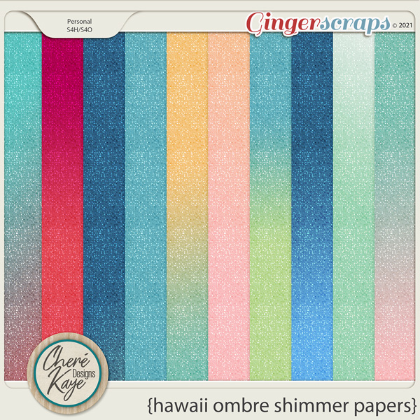 Hawaii Ombre Shimmer Papers by Chere Kaye Designs 