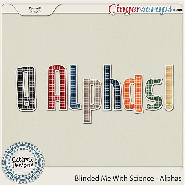 Blinded Me With Science -Alphas by CathyK Designs
