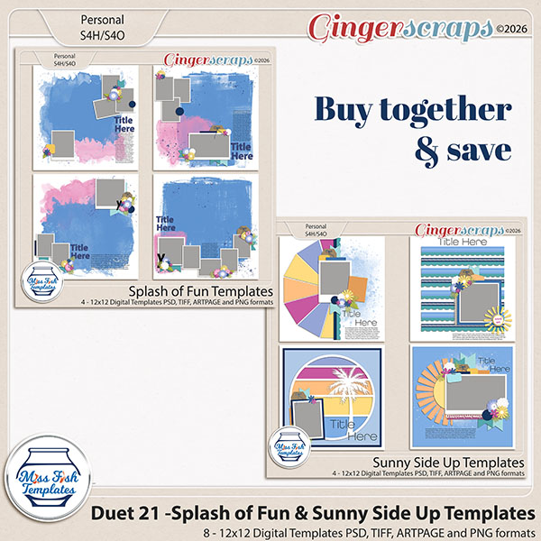 Duet 21 - Splash of Fun & Sunny Side Up Templates by Miss Fish