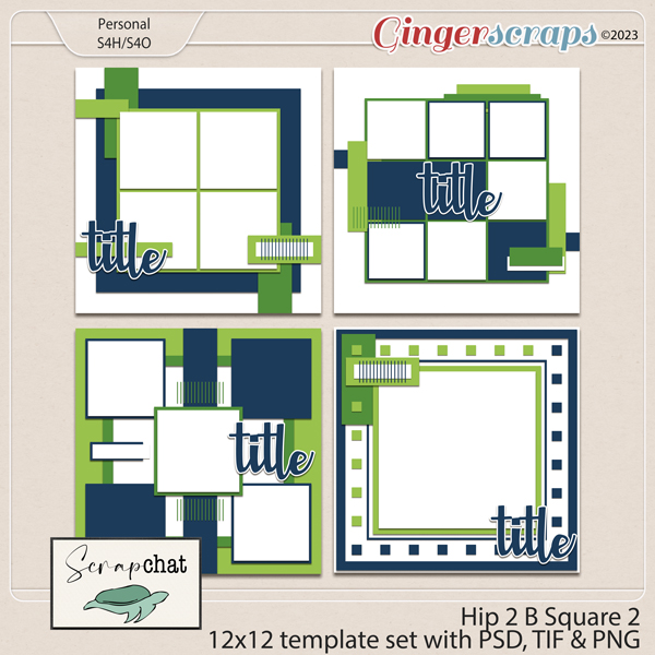 Hip 2 B Square 2 Template Set by ScrapChat Designs