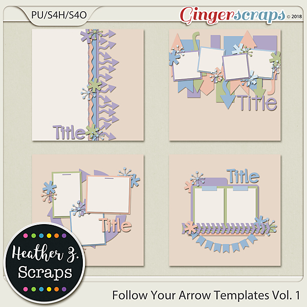 Follow Your Arrow TEMPLATES VOL. 1 by Heather Z Scraps