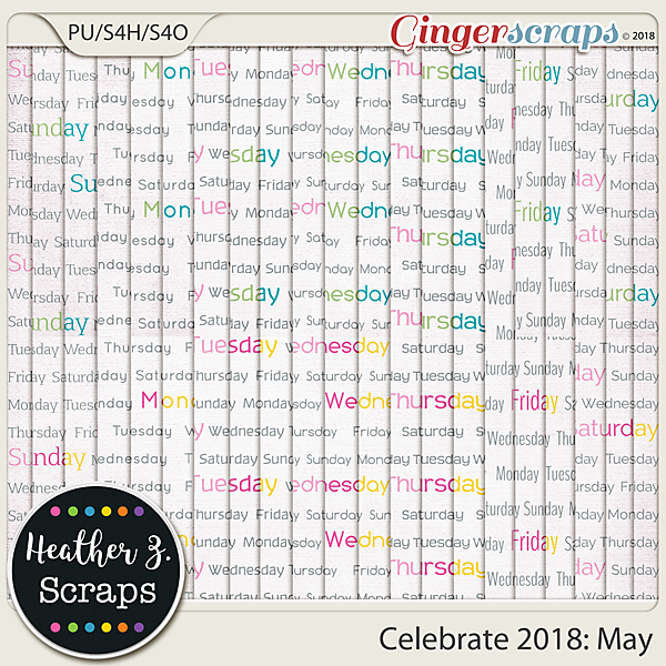 Celebrate 2018: May EXTRA PAPERS by Heather Z Scraps