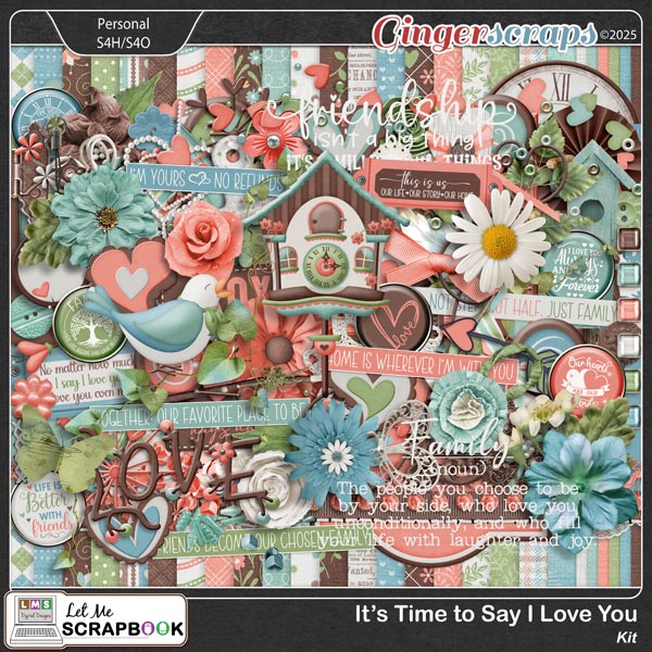 It’s Time to Say I Love You Kit by Let Me Scrapbook