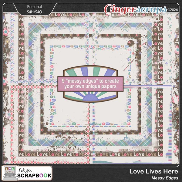 Love Lives Here Edges by Let Me Scrapbook