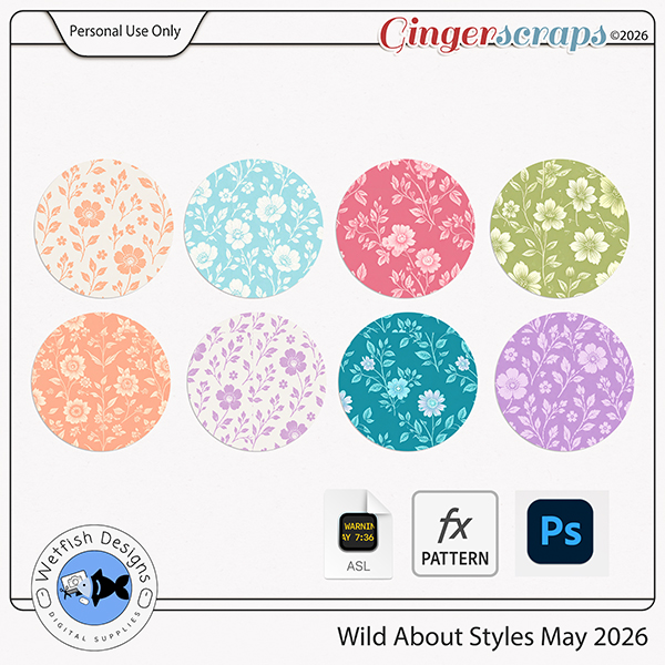 Wild About Styles: May 2026 by Wetfish Designs     