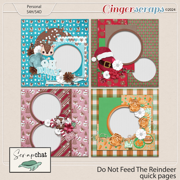 Do Not Feed The Reindeer Quick Pages by ScrapChat Designs