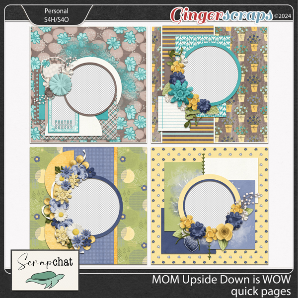 Mom upside down is WOW quick pages by ScrapChat Designs