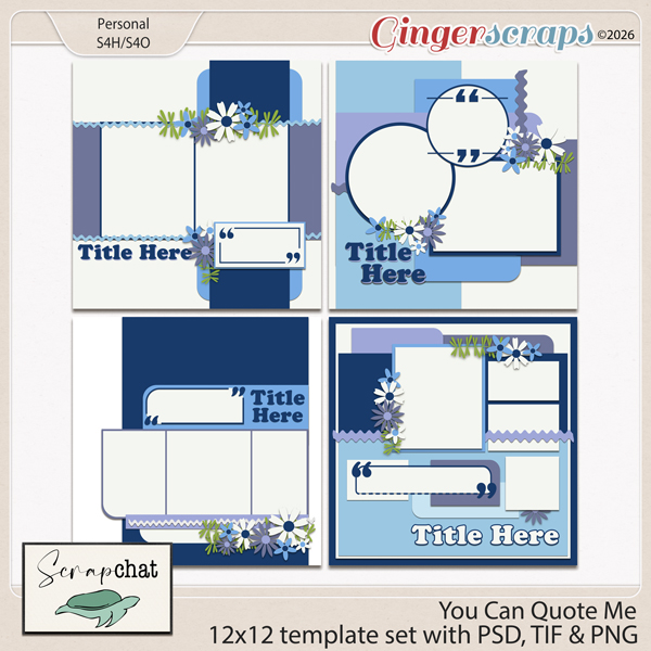 You Can Quote Me Templates by ScrapChat Designs