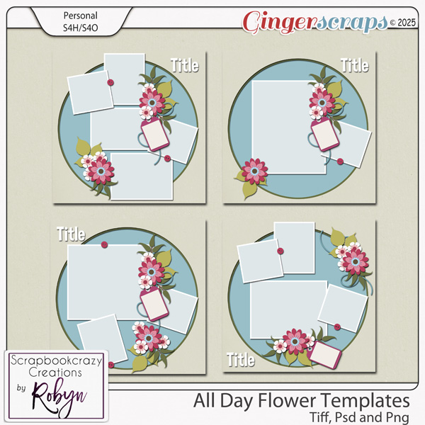 All Day Flower Templates 01-04 by Scrapbookcrazy Creations