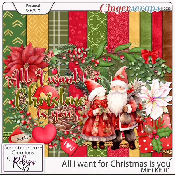 All I want for Christmas is you Mini Kit by Scrapbookcrazy Creations