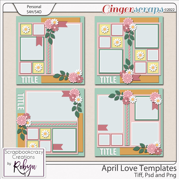 April Love Templates by Scrapbookcrazy Creations