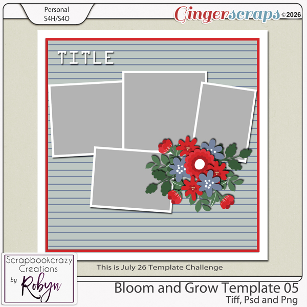 Bloom and Grow Template 05 by Scrapbookcrazy Creations