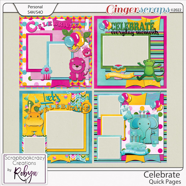 Celebrate Quick Pages by Scrapbookcrazy Creations
