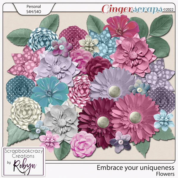 Embrace your Uniqueness Flowers by Scrapbookcrazy Creations 