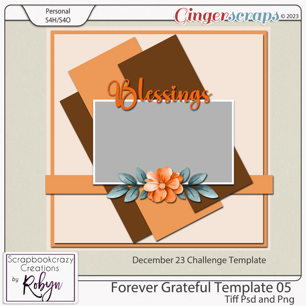 Forever Grateful Template 05 by Scrapbookcrazy Creations