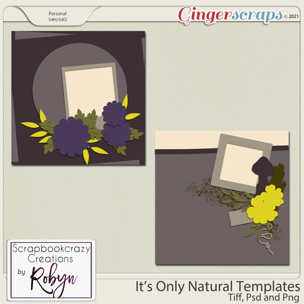 Its only Natural Templates by Scrapbookcrazy Creations