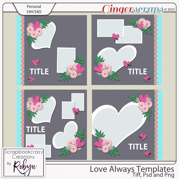 Love Always templates by Scrapbookcrazy Creations