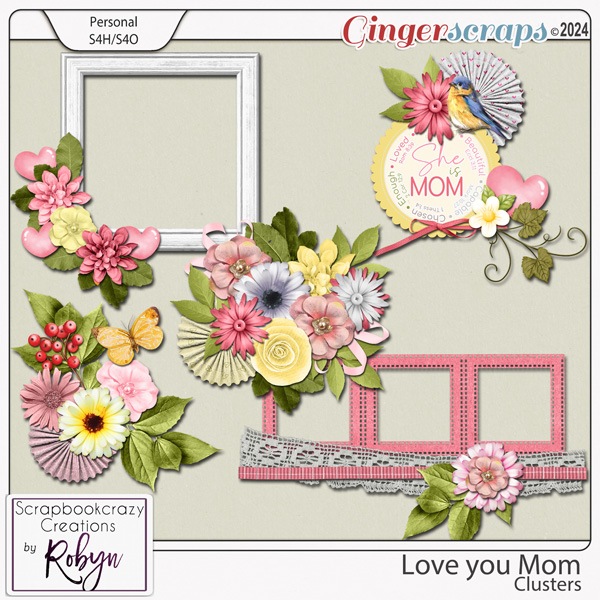Love you Mom Clusters by Scrapbookcrazy Creations