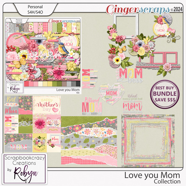 Love you Mom Collection by Scrapbookcrazy Creations