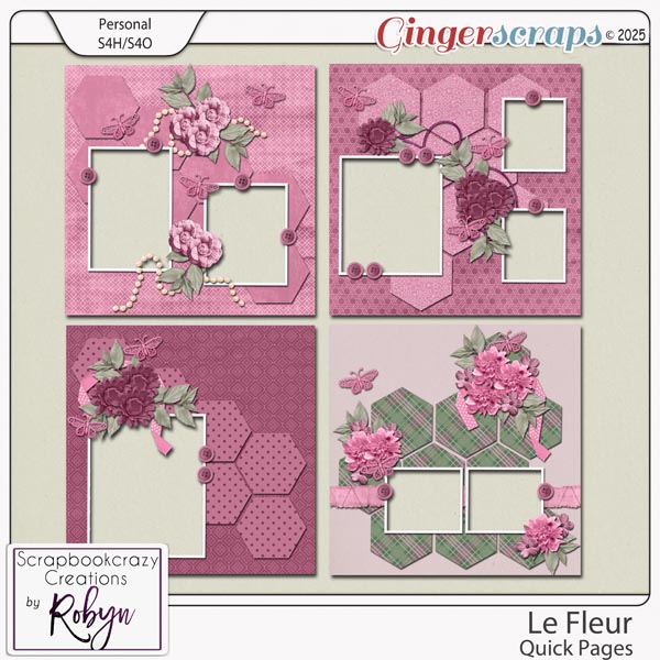 Le Fleur Quick Pages by Scrapbookcrazy Creations