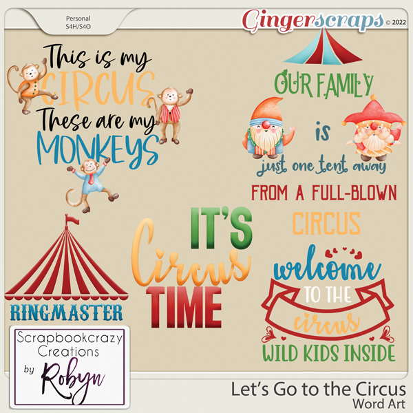 Let's go to the Circus Word Art by Scrapbookcrazy Creations