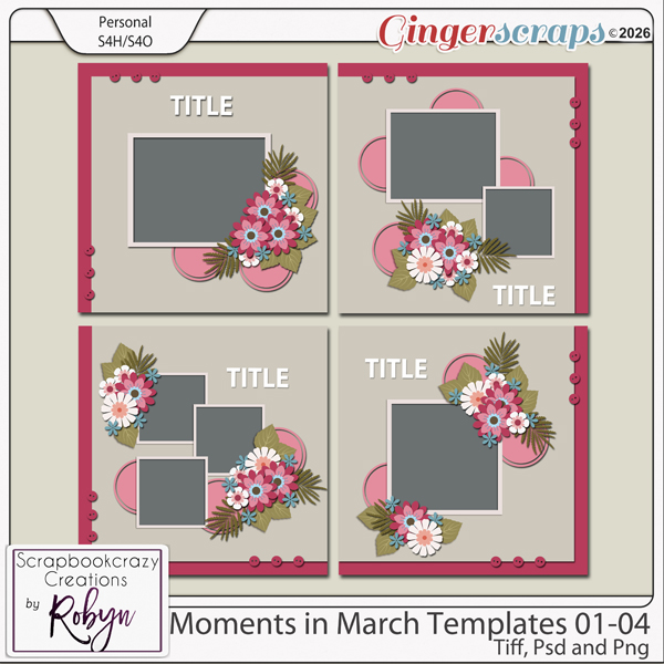 Moments in March Templates 01-04 by Scrapbookcrazy Creation
