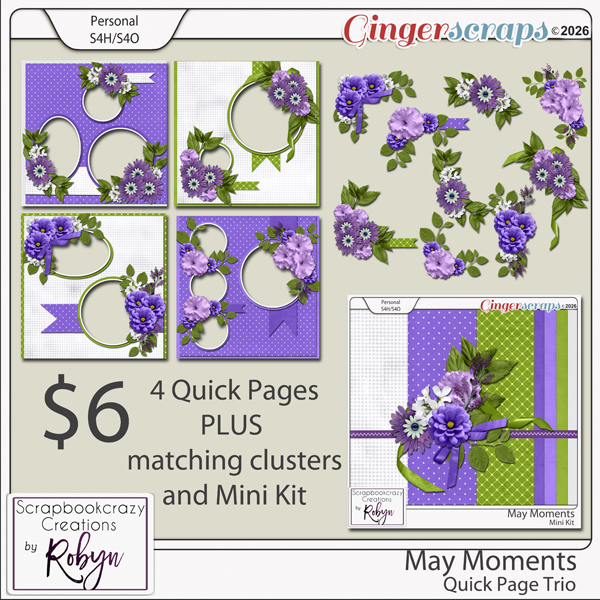 May Moments Quick Page Trio by Scrapbookcrazy Creations