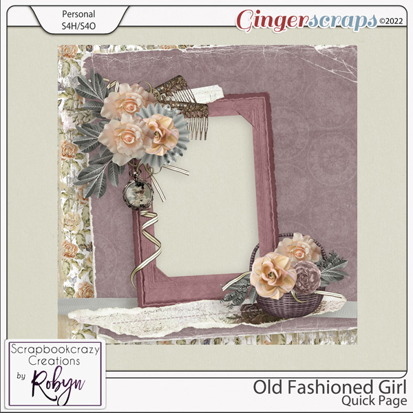 Old Fashioned Girl Quick Page by Scrapbookcrazy Creations