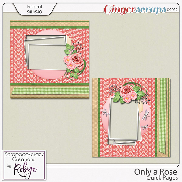 Only a Rose Quick Pages by Scrapbookcrazy Creations