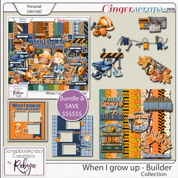 When I grow up - Builder Collection by Scrapbookcrazy Creations
