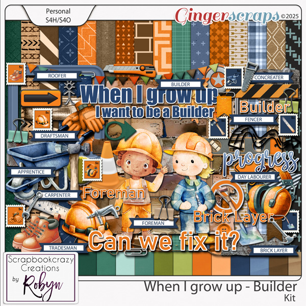 When I grow up - Builder Kit by Scrapbookcrazy Creations