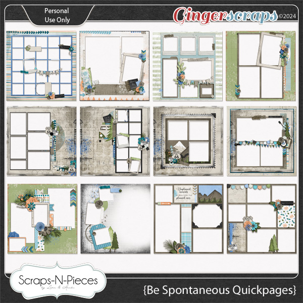 Be Spontaneous Quickpages by Scraps N Pieces 