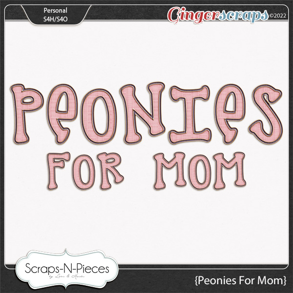 Peonies For Mom Alpha by Scraps N Pieces 