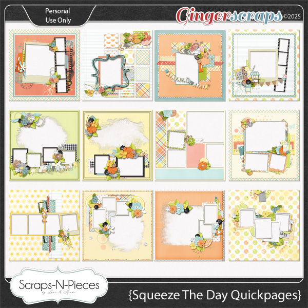 Squeeze The Day Quickpages by Scraps N Pieces 