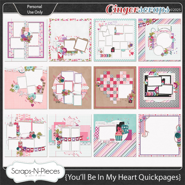 You'll Be In My Heart Quickpages by Scraps N Pieces 