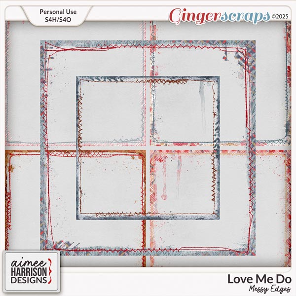 Love Me Do Messy Edges by Aimee Harrison