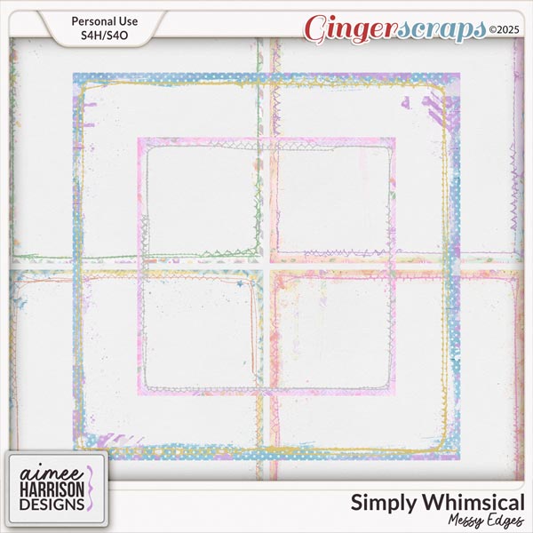 Simply Whimsical Messy Edges by Aimee Harrison