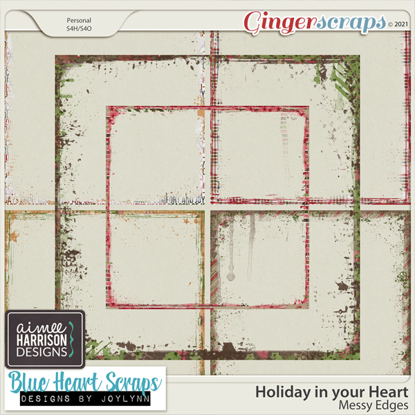 Holiday in your Heart Messy Edges by Aimee Harrison and Blue Heart Scraps