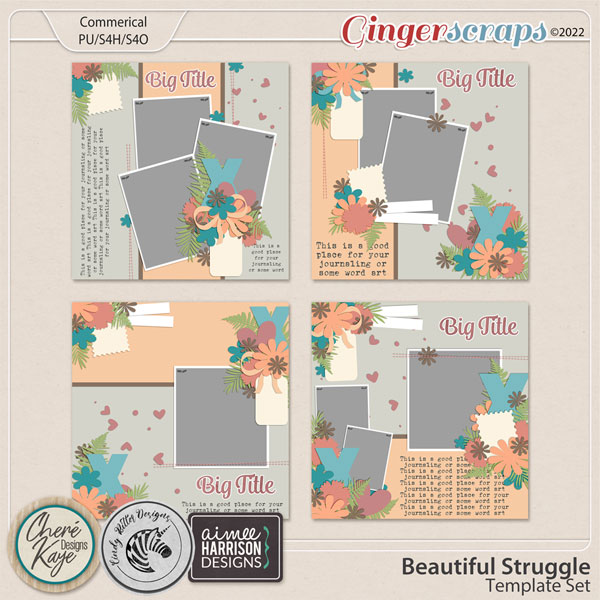 Beautiful Struggle Templates by Aimee Harrison, Chere Kaye Designs and Cindy Ritter Designs