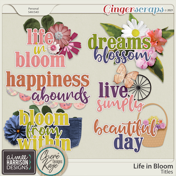 Life in Bloom Titles by Aimee Harrison and Chere Kaye Designs