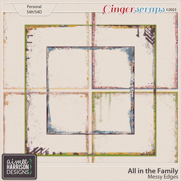 All In the Family Messy Edges by Aimee Harrison