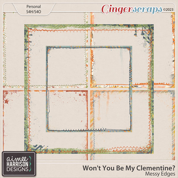 Won't You Be My Clementine? Messy Edges by Aimee Harrison