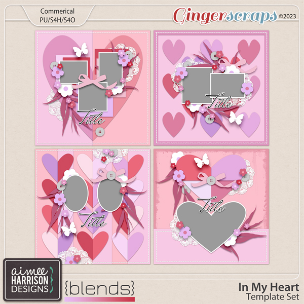 In My Heart Templates by Aimee Harrison