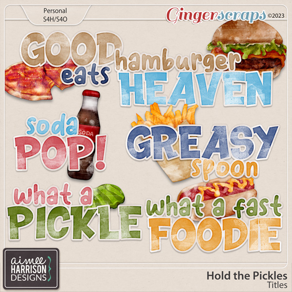 Hold the Pickles Titles by Aimee Harrison