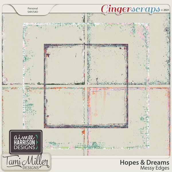 Hopes and Dreams Messy Edges by Tami Miller and Aimee Harrison